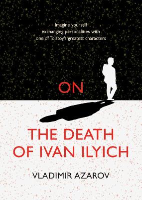 Book cover for On The Death of Ivan Ilyich