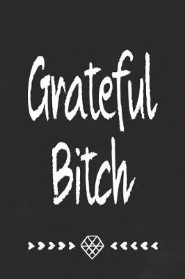 Book cover for Grateful Bitch