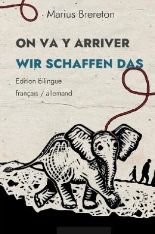 Cover of ON VA Y ARRIVER - WIR SCHAFFEN DAS (fran�ais - allemand)