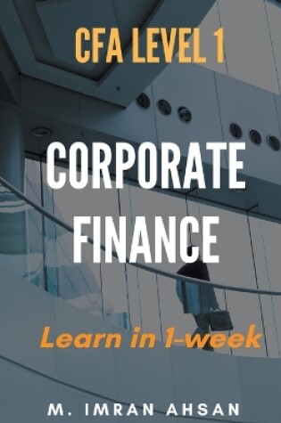 Cover of Corporate Finance for CFA level 1