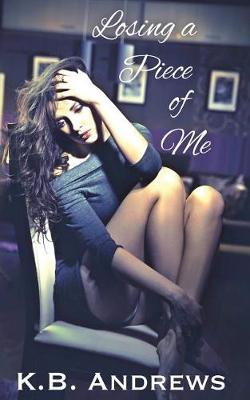 Book cover for Losing a Piece of Me