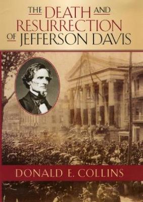 Cover of The Death and Resurrection of Jefferson Davis