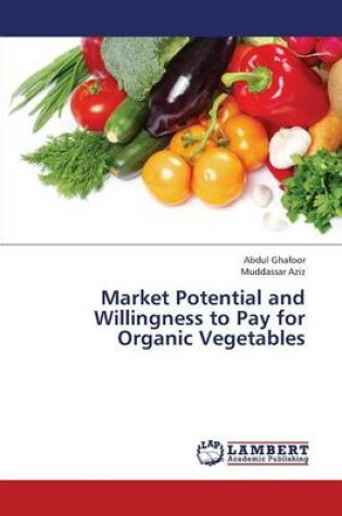 Cover of Market Potential and Willingness to Pay for Organic Vegetables