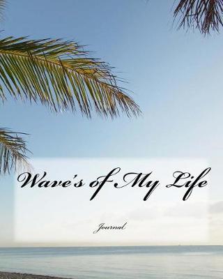 Book cover for Wave's of My Life Journal