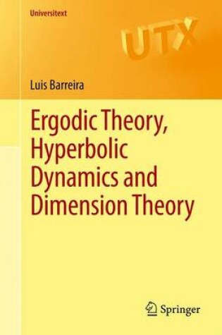 Cover of Ergodic Theory, Hyperbolic Dynamics and Dimension Theory