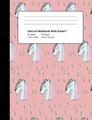 Book cover for Unicorn Notebook Wide Ruled 1