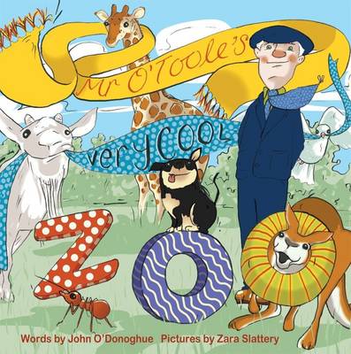 Book cover for Mr O'Toole and His Very Cool Zoo