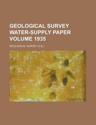 Book cover for Geological Survey Water-Supply Paper Volume 1935