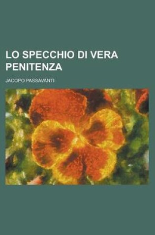 Cover of Lo Specchio Di Vera Penitenza