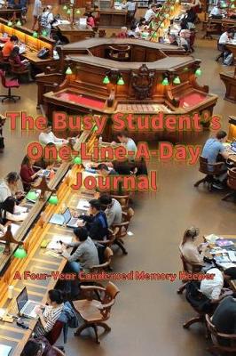 Book cover for The Busy Student's One-Line-A-Day Journal