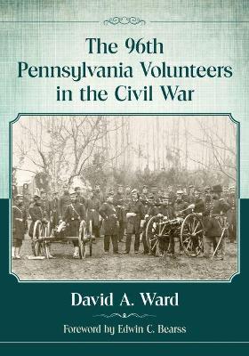 Book cover for The 96th Pennsylvania Volunteers in the Civil War