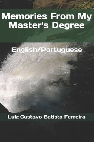 Cover of Memories From My Master's Degree