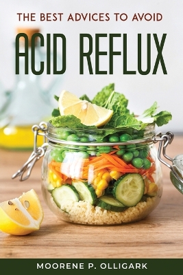 Book cover for The Best Advices to Avoid Acid Reflux