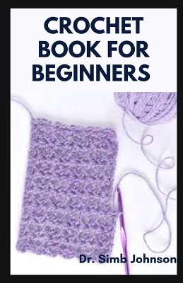 Book cover for Crochet Book for Beginners