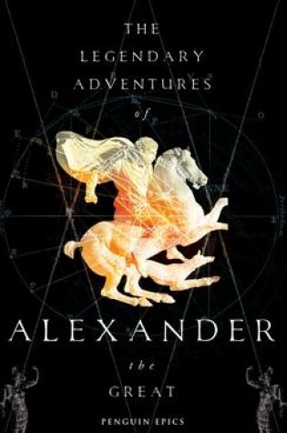 Cover of The Legendary Adventures of Alexander the Great