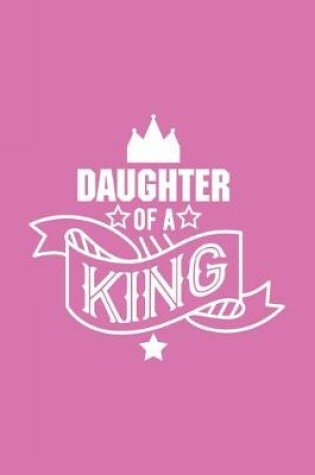 Cover of Daughter of a King