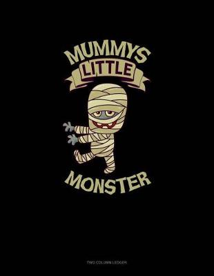 Book cover for Mummy's Little Monster