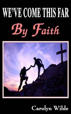 Book cover for We've Come This Far by Faith