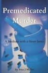 Book cover for Premedicated Murder