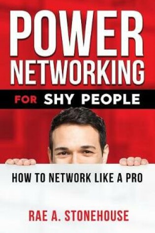 Cover of Power Networking for Shy People