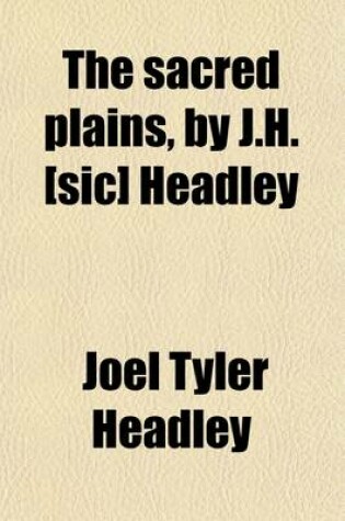 Cover of The Sacred Plains, by J.H. [Sic] Headley