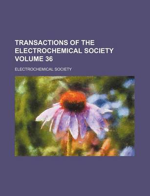 Book cover for Transactions of the Electrochemical Society Volume 36