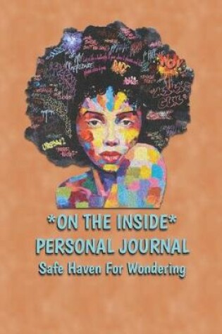 Cover of On The Inside Personal Journal Safe Haven For Wondering