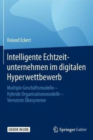 Cover of Intelligente Echtzeitunternehmen Im Digitalen Hyperwettbewerb