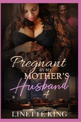 Cover of Pregnant by my mother's husband 4