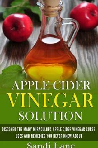 Cover of Apple Cider Vinegar Solution