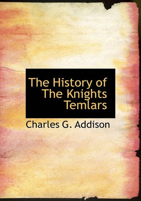 Book cover for The History of the Knights Temlars