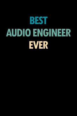 Book cover for Best Audio Engineer Ever