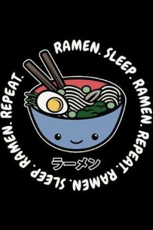 Cover of Ramen Sleep Ramen Repeat