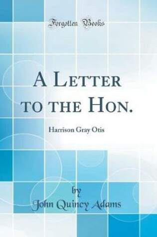 Cover of A Letter to the Hon.