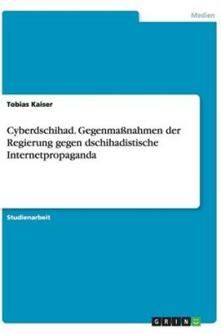 Cover of Cyberdschihad. Gegenmaßnahmen der Regierung gegen dschihadistische Internetpropaganda