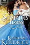 Book cover for His Scandalous Lessons