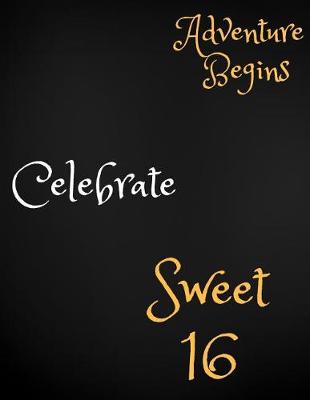 Book cover for Adventure Begins Celebrate Sweet 16