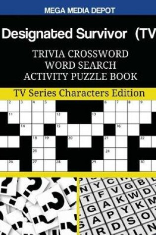 Cover of Designated Survivor (TV) Trivia Crossword Word Search Activity Puzzle Book