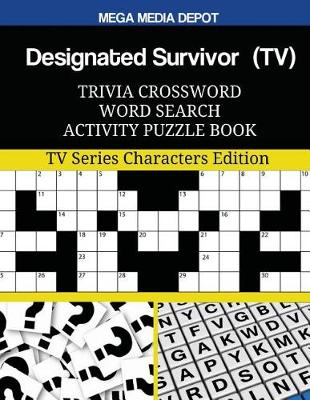 Book cover for Designated Survivor (TV) Trivia Crossword Word Search Activity Puzzle Book