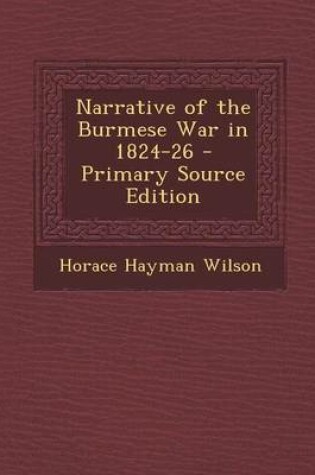 Cover of Narrative of the Burmese War in 1824-26