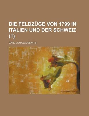 Book cover for Die Feldzuge Von 1799 in Italien Und Der Schweiz (1)