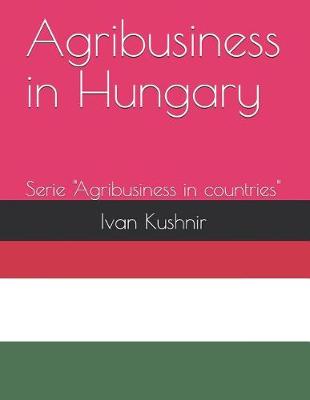 Cover of Agribusiness in Hungary