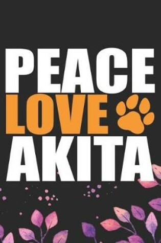 Cover of Peace Love Akita