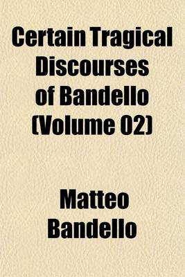 Book cover for Certain Tragical Discourses of Bandello Volume 20