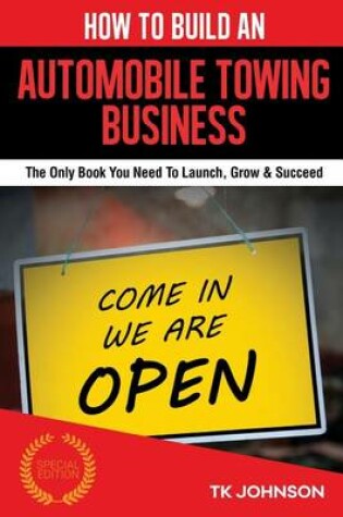 Cover of How to Build an Automobile Towing Business (Special Edition)