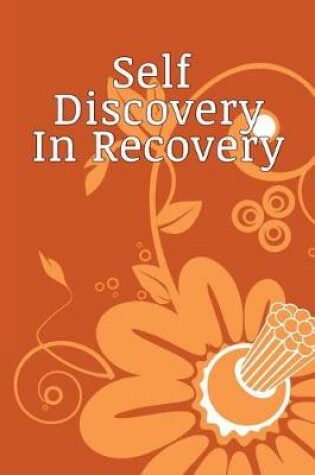 Cover of Self Discovery In Recovery