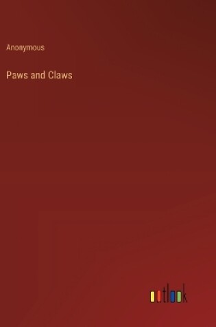 Cover of Paws and Claws