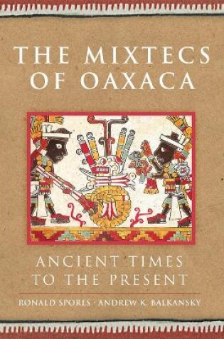 Cover of The Mixtecs of Oaxaca