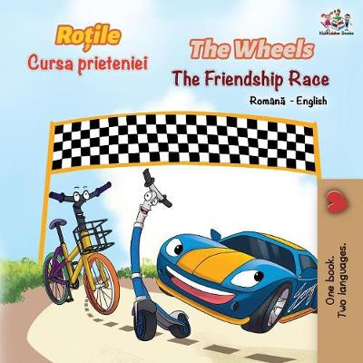 Book cover for The Wheels The Friendship Race (Romanian English Bilingual Book)