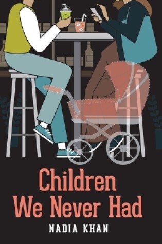 Cover of Children We Never Had